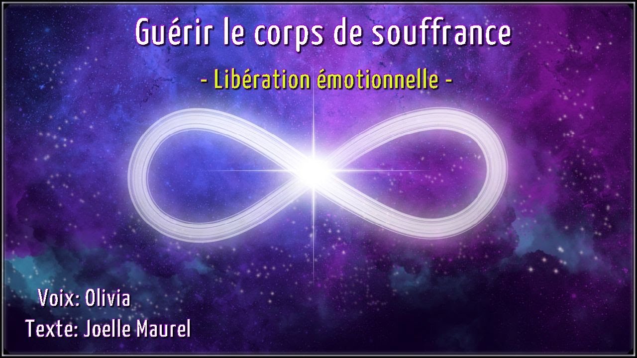 🌸 Méditation guidée - Guérir le corps de souffrance - Libération émotionnelle
