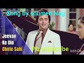 Jeevan Ke Din Chote Sahi Hindi Song 🎧🎧 Mp3 Song