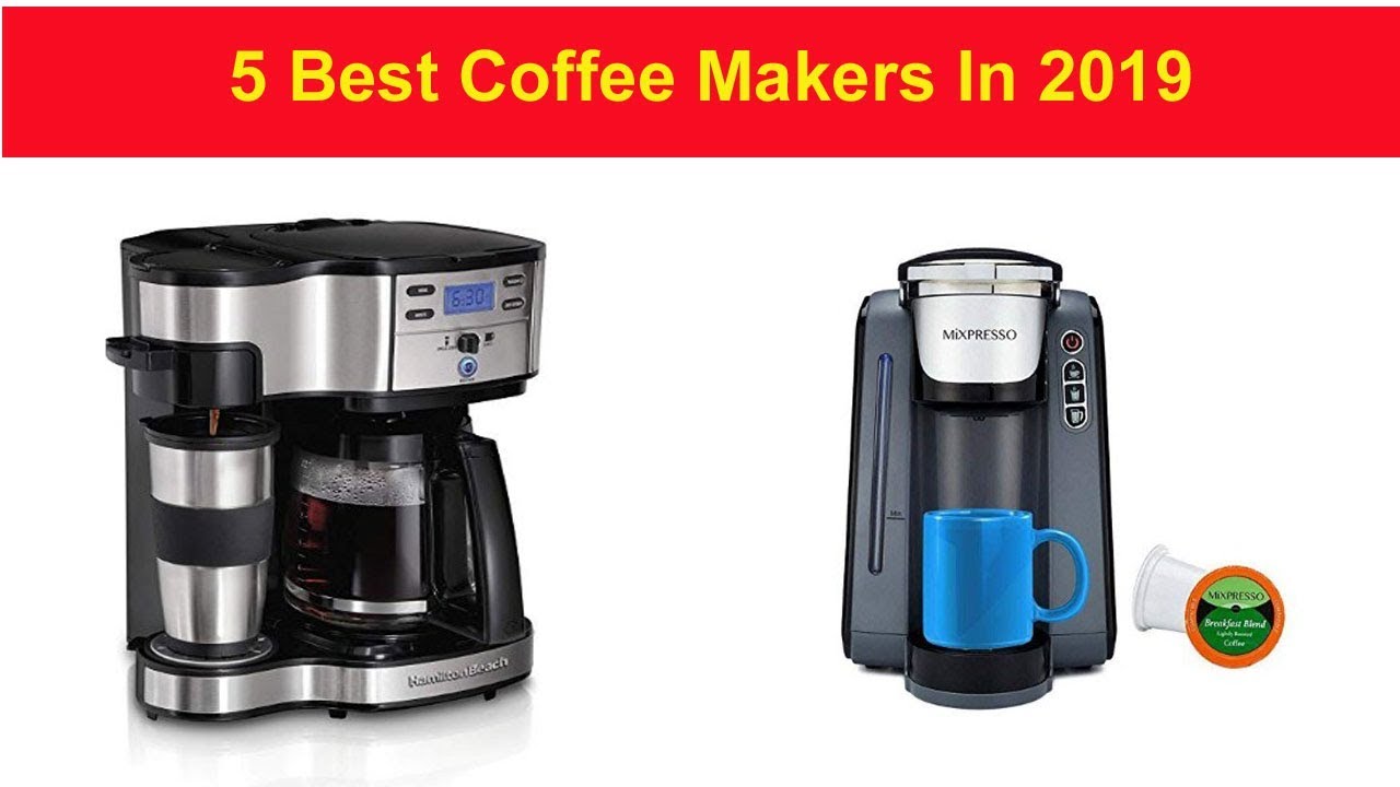 5 best coffe maker in 2019 YouTube