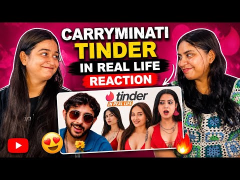 CARRYMINATI Roast Tinder IN REAL LIFE | The Girls Squad REACTION!!