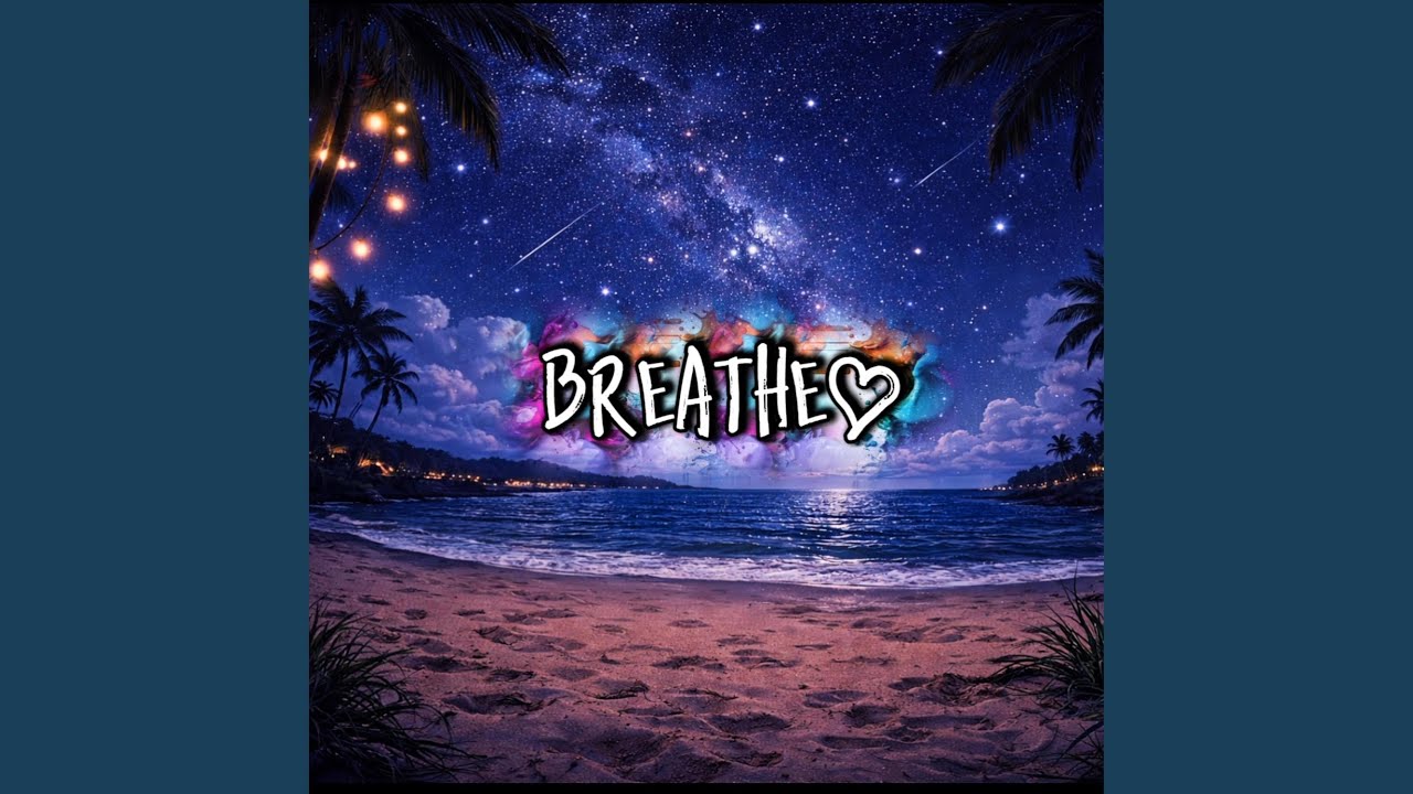 Watch Breathe on YouTube Watch Breathe on YouTube