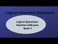 Logical interview question-1 in with java