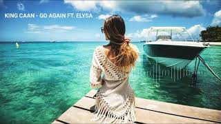 Lagu Barat Enak di dengar 2022 | KING CAAN - Go Again FT. ELYSA