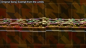 [Original Song] Exempt from the Limits