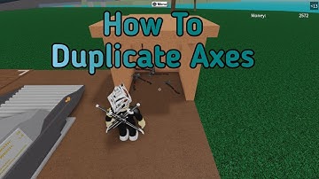How To Duplicate Axes In Lumber Tycoon 2 *Working In August 2019*