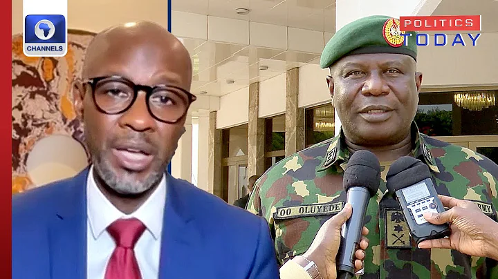 What New COAS Must Do To Tackle Nigeria's Security Challenges - Analyst | Politics Today