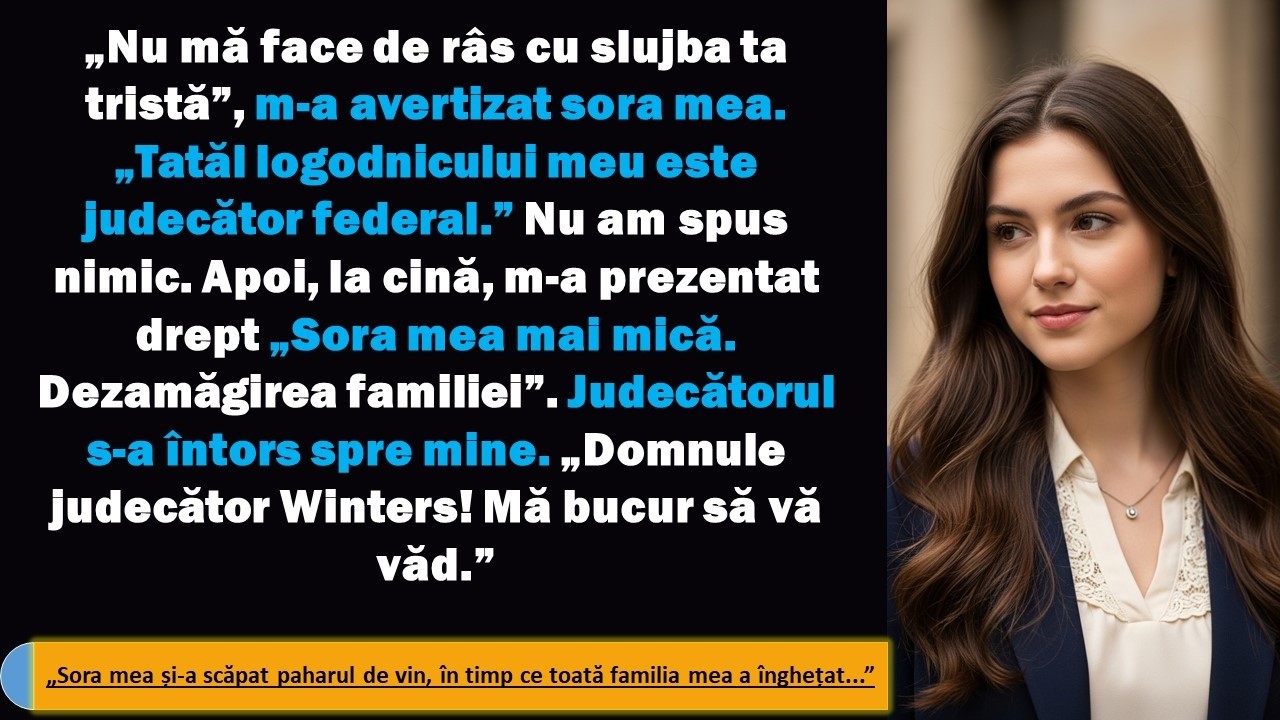 Sora mea m-a avertizat: „Tatăl logodnicului meu este judecător federal.” Până când m-a recunoscut și