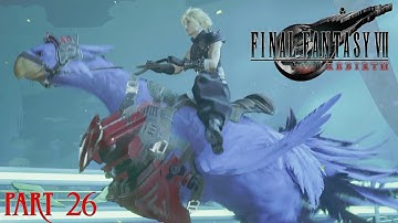 FINAL FANTASY VII REBIRTH WALKTHROUGH - PART 26 (No Commentary, No Subtitles, PS5)