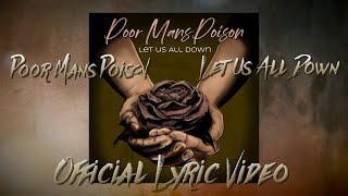 Poor Mans Poison - Let Us All Down [official lyric video] - Americana / Folkrock
