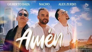 Amén (Letra) Nacho - Gilberto Daza - Alex Zurdo