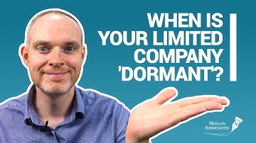 WHEN IS YOUR LIMITED COMPANY DORMANT? (UK)