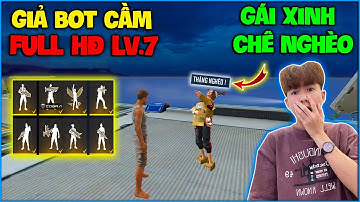 Free Fire | NTN giả bot cầm full HĐ LV.7 vô huấn luyện bất ngờ bị gái xinh chê nghèo và cái kết !