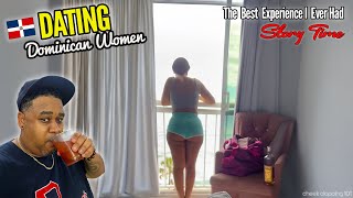 I Dated the MOST STUNNING Dominican Woman and Here's What Happened!
