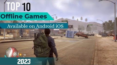 Top 10 Best Offline Games for Android of 2023 with HD Graphics
