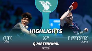 Dang Qiu vs Alexis Lebrun | European Championships | Quarterfinals Highlights