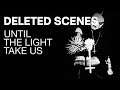 Capture de la vidéo Until The Light Takes Us Deleted Scenes Full