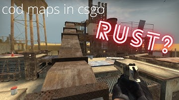 cod maps on csgo