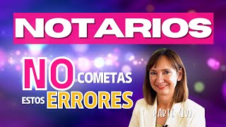 NOTARIOS: NO COMETAS ESTOS ERRORES❌PARTE 1 | Entrevista a Eva Fernández Medina (IV)