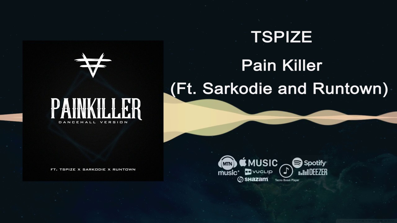 TSpize ft. Sakordie & Runtown Pain Killer [Official Audio] Freeme