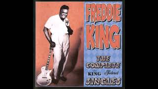 Freddie King - I'm Tore Down