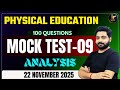 PHYSICAL EDUCATION 2025 | PHYSICAL EDUCATION MOCK TEST -9 ANALYSIS