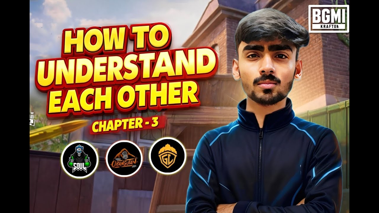 HOW TO UNDERSTAND EACH OTHER LIKE T1 TEAM - CHAPTER - 3 ( TRUST B)