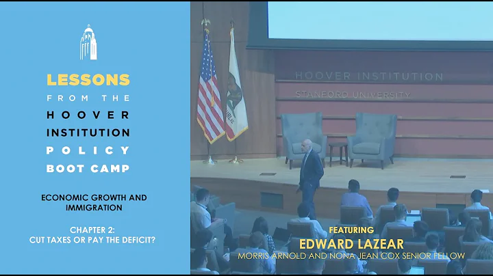 Policies for Economic Prosperity (Lessons from the Hoover Policy Boot Camp) | Chapter 2