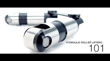 Hydraulic Roller Lifters: 101