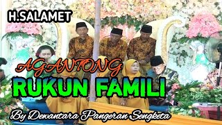 H.Salamet Gending Agantong Versi RUKUN FAMILI Bersama Suhadiah,Prabuwijaya