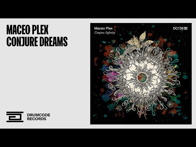MACEO PLEX - Conjure Dreams