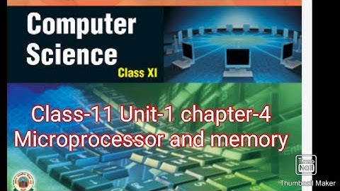 Class-11 Computer Science Unit-1 chapter-4 Microprocessor and memory concept part-1