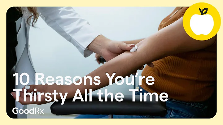 10 Reasons You’re Thirsty All the Time | GoodRx
