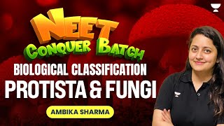 Biological Classification | Protista & Fungi | NEET Conquer Batch | Ambika Sharma