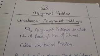 OR || ASSIGNMENT PROBLEMS || LECTURE #4