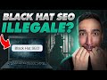 Black Hat SEO Illegale? Ecco Cosa Rischi!
