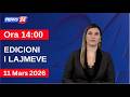 11 Mars 2026 Edicioni I Lajmeve Në News24 Në Studio Ina Qirjo Ora 16 00
