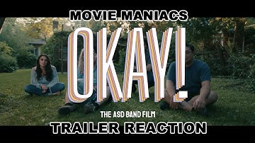OKAY! THE ASD BAND MOVIE Trailer Reaction Video - MOVIE MANIACS