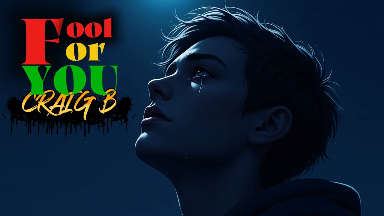 Craig B - FOOL FOR YOU (official audio) 2025
