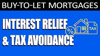 Buytolet mortgages, Interest Relief & Tax Avoidance
