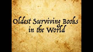 Oldest Surviving Books in in the World