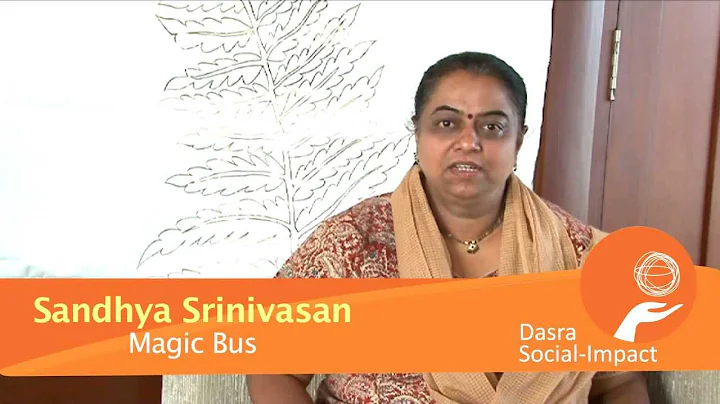 Sandhya-Srinivas...  - Magic Bus (Dasra Social-Imp...