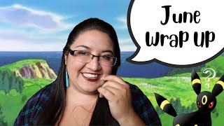June Wrap Up