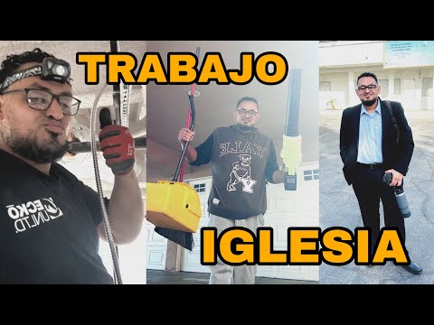 Mi nueva vida, TRABAJO 💪🏽 E IGLESIA 🙏🏽
