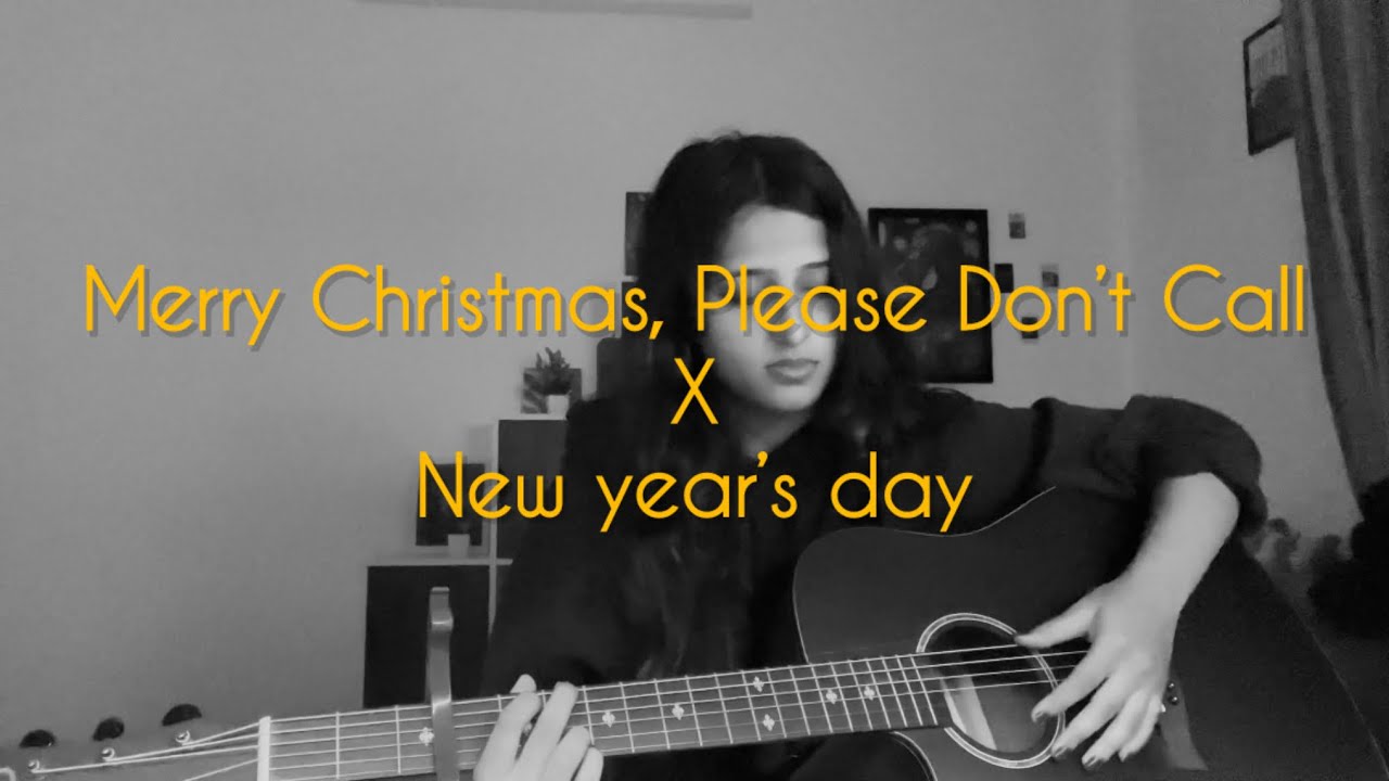 merry christmas, please don’t call x new year’s day