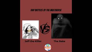Rap Battles of the Multiverse Season 5, Episode 2: Jeff the Killer vs. The Rake