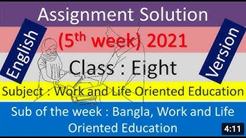 Work and Life Oriented Education || Class 8 Assignment 2021 5th week Answer || English Version