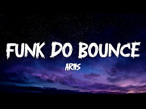 Ariis - FUNK DO BOUNCE (Ultra Slowed) [Lyrics]