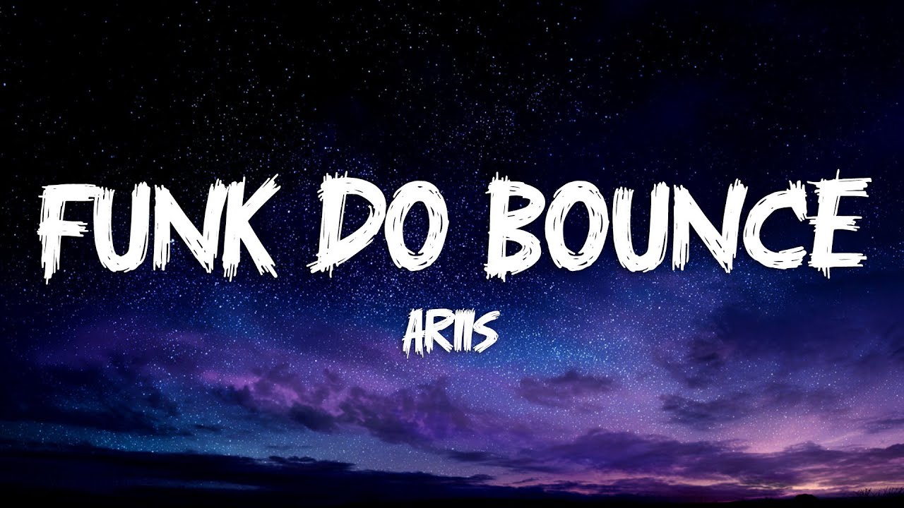 Ariis - FUNK DO BOUNCE (Ultra Slowed) [Lyrics]