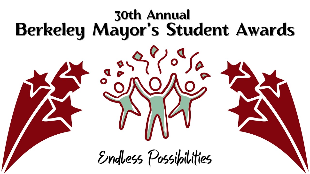 30th Annual Berkeley Mayor's Student Awards
