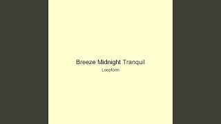 Breeze Midnight Tranquil